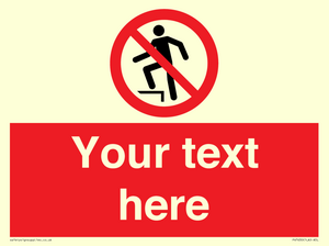 Custom prohibition no stepping on surface